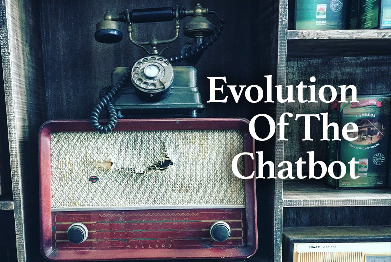 Evolution of the chatbot