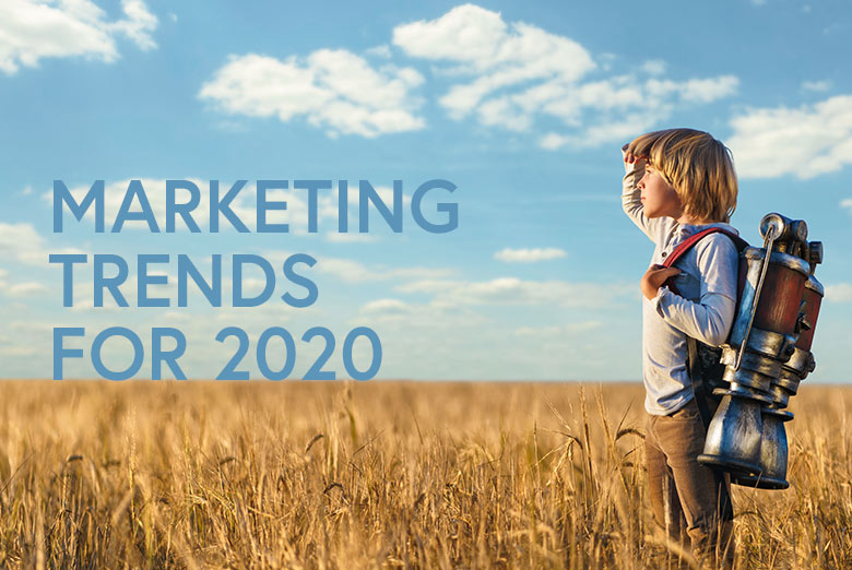 Marketing Trends for 2020