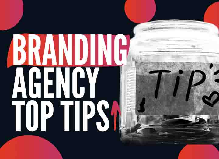 branding agency top tips