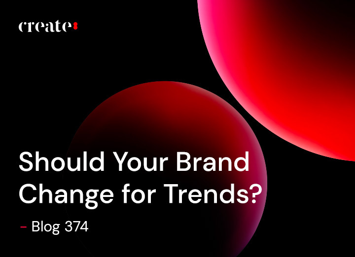 Should Brands Change for Trends?