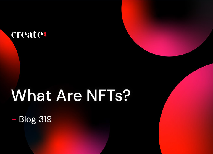 What Are NFTs?