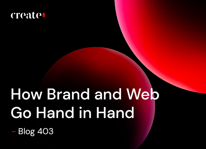 How Brand and Web Go Hand in Hand – Blog 403